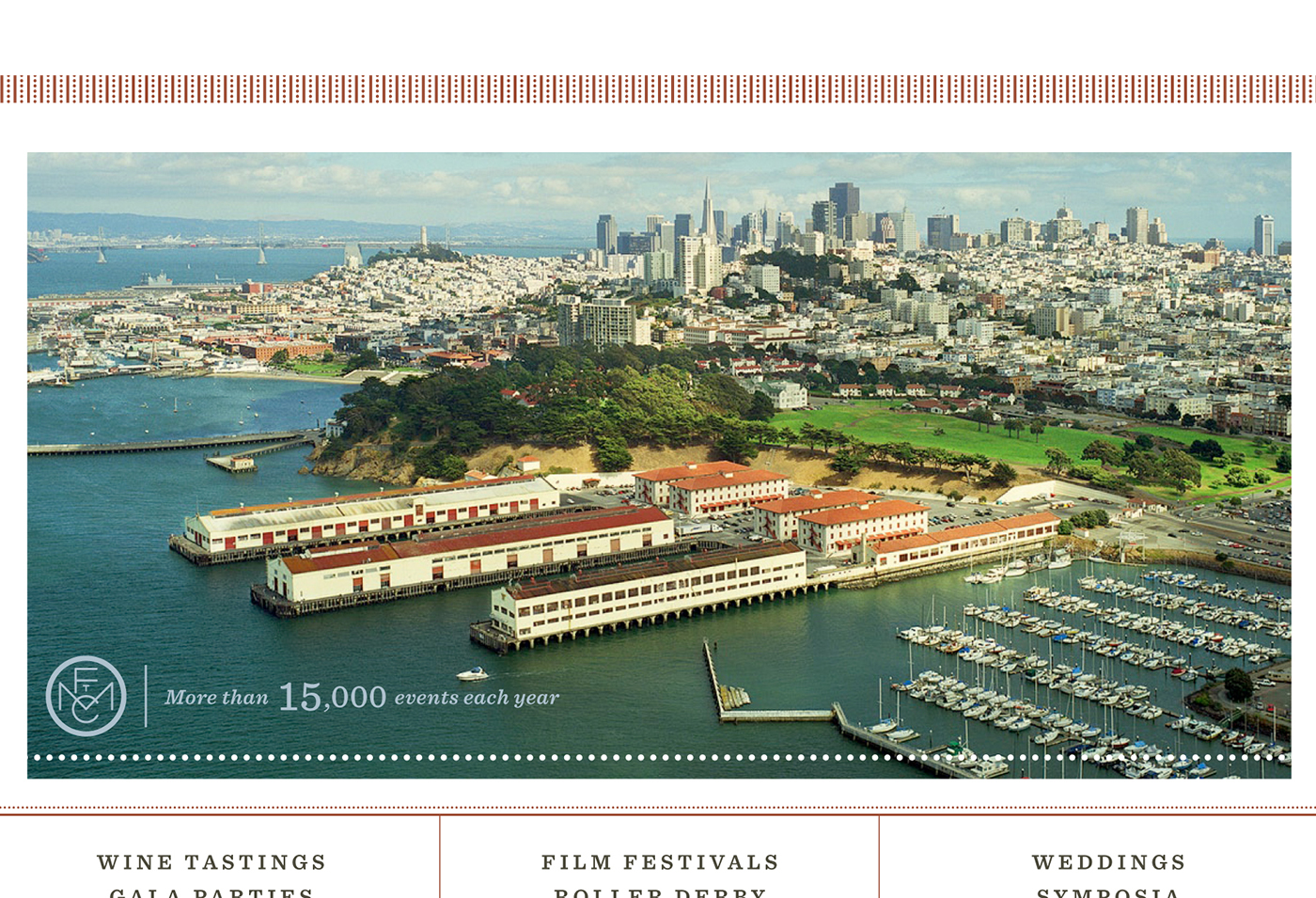 Fort Mason Center: More than 15,000 events each year
