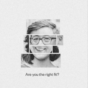 Are you the right fit?