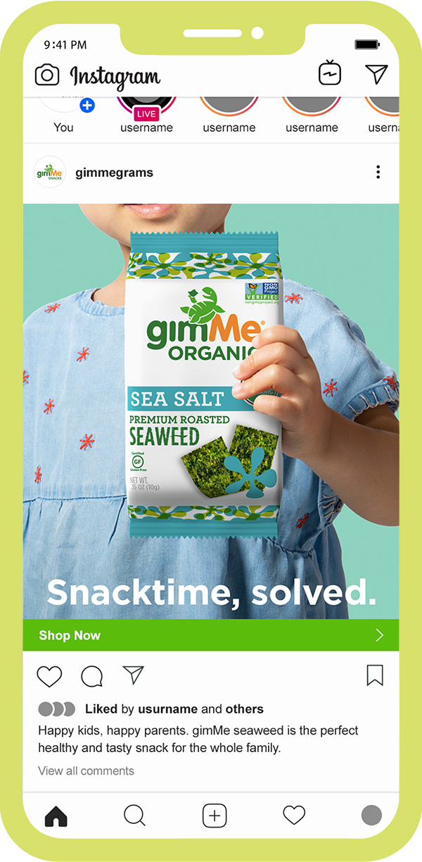 Instagram post on an iPhone showing a toddler holding a package of Sea Salt Seaweed with the text "Snacktime, solved. Caption says "Happy kids, happy parents. gimMe seaweed is the perfect healthy and tasty snack for the whole family."